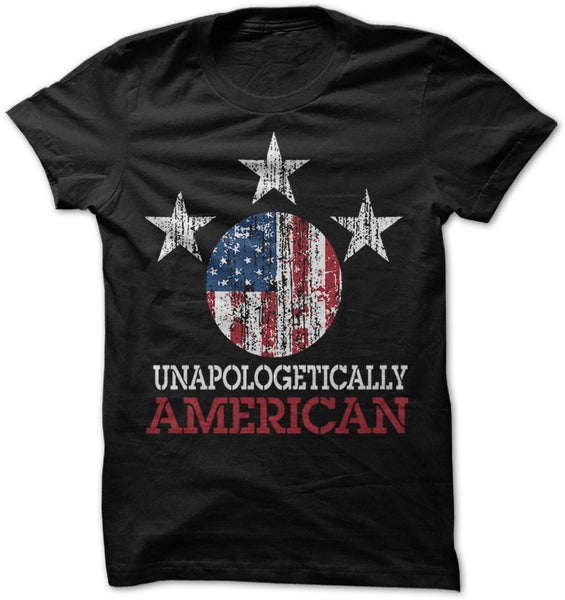 Shirt - UNAPOLOGETIC AMERICAN